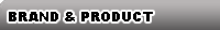 BRAND PRODUCT